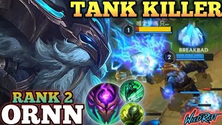 ORNN ANNOYING TANK DAMAGE! BEST RUNES & BUILD - TOP 2 GLOBAL ORNN BY BREAKBAD - WILD RIFT