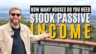 How many houses to reach $100,000 Passive Income?