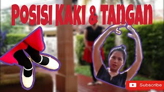 POSISI TANGAN & KAKI SAAT MENARI