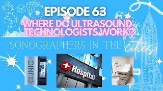 WHERE DO SONOGRAPHERS WORK? (outpatient vs inpatient) | SITC Episode 63