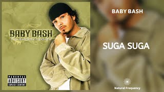 Baby Bash - Suga Suga ft. Frankie J (432Hz)