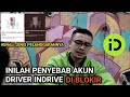 INILAH PENYEBAB DI BLOKIRNYA AKUN DRIVER INDRIVE !