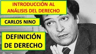 CARLOS NINO - Introducción al Análisis del Derecho - CAP 1 Definición de Derecho