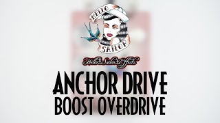 Hello Sailor Effects Anchor Drive Boost Overdrive