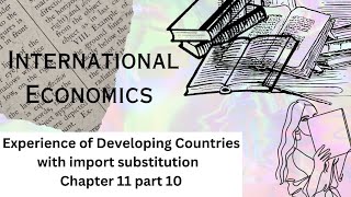 | Experience of Import substitution by Developing Countries |