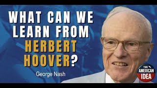 What Can We Learn From Herbert Hoover