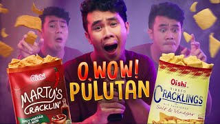 O, WOW PULUTAN | Oishi Marty's + Oishi Cracklings