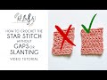 Crochet the Star Stitch without Gaps or Slanting