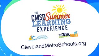 The CMSD Summer Learning Experience 2022!