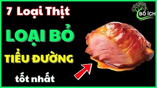 Top 7 Loại Thịt Tốt Nhất Để Loại Bỏ Bệnh Tiểu Đường - kênh sức khoẻ bổ ích