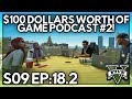 Episode 18.2: 100 Dollaz Worth Of Game Podcast #2! | GTA RP | Grizzley World RP (V1)