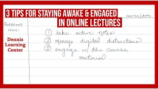 3 Tips For Staying Awake Engaged In Online Lectures