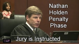 Nathan Holden Penalty Phase Judge Reads Jury Instructions