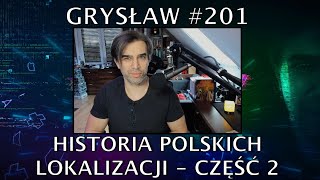 Grysław #201 - Historia polskich lokalizacji w wersji mono. Lata 90.