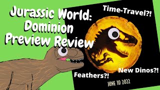 Jurassic World: Dominion Preview Review/Thoughts...............WARNING SPOILERS 4 JWD 5 Min Preview