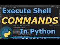 How to Execute Shell Commands | Python