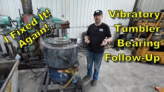 How a Vibratory Tumbler Should Run - Tumbler Bearing Replacement Follow-Up