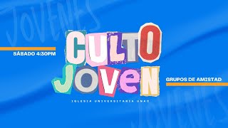 Culto Joven | Iglesia Universitaria UNAC