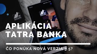 Appka Tatra banka je opäť lepšia, čo ponúka verzia 3.5?