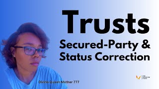 TRUSTS, STATUS CORRECTION \u0026 OPERATING IN THE PRIVATE - DIVINE TRUST BABIES