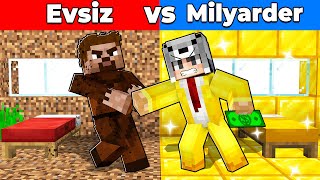 EVSİZ EVİ VS MİLYARDER EVİ 😱 - Minecraft