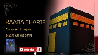 KAABA SHARIF Make with paper ❤️🕋