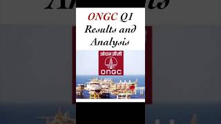 ONGC Q1 Results and Analysis: Stock Market, Revenue, Net Profit, Expense