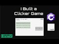 How I Built a Clicker Game with Raylib + C#