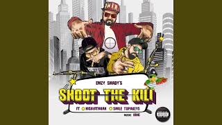 Shoot the Kili (feat. Nigavithran & Smile Tupakeys)
