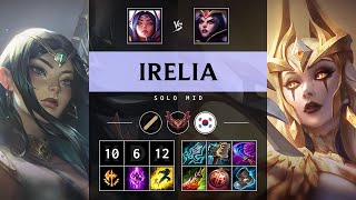 Irelia Mid vs LeBlanc: Killing spree - KR Grandmaster Patch 14.24