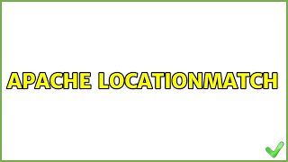 Apache LocationMatch
