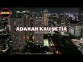 DJ ADAKAH KAU SETIA (MALAYSIA) VIRAL TIKTOK TERBARU 2022 FULL BASS SANTUY MANTAP ENAK CEKICROTT...