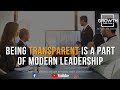 Being Transparent is a Part of Modern Leadership - Behind the Scenes