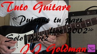 Tuto guitare - Solo Puisque tu pars Live 2002 - JJ Goldman Part2 +TAB