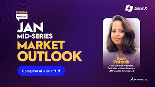 Exclusive Webinar: Jan Mid-Series Market Outlook with Ms. Soni Patnaik