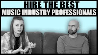 Who to Hire to Take Your Music Career to the Next Level | Music Industry Advice