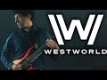 Westworld Theme || Prog-Metal Cover by Ro Panuganti