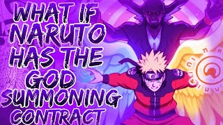 What If Naruto Has The God Summoning Contract || Part-1 ||