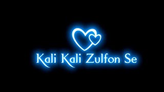 Kali Kali Zulfon Se | Na Chedo Hame Hum Sataye Hue Hai | Black Screen Status | Lofi Remix Song