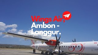 FLYING with WINGS AIR Ambon - Langgur (Kei Kecil)