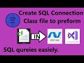 Add SQL Connection Class file in ASP.Net web-app to run SQL queries easily in Visual Studio 2019