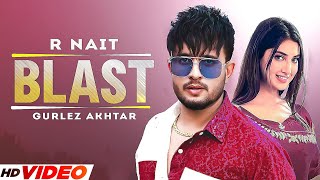 Blast - R Nait (HD VIdeo) | Ft. Isha Sharma | Latest Punjabi Song 2023 | New Punjabi Songs 2023