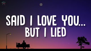 Michael Bolton - Said I Love You... But I Lied (Lyrics)