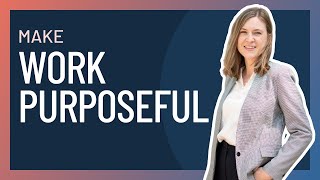 Embracing Your Purpose at Work (featuring Alecia Thomson)