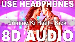 Jumme Ki Raat (8D Audio) || Kick || Mika Singh & Palak Muchhal || Salman Khan, Jacqueline Fernandez