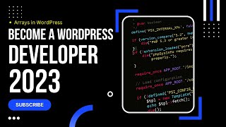What are Arrays in WordPress, How to Become a WordPress Developer 2023, WordPress Beginner Course