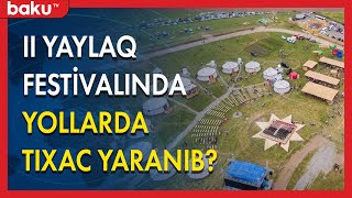 II Yaylaq Festivalında yollarda tıxac yaranıb? - BAKU TV