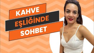 Kahve eşliğinde sohbet 🫶🏼🥰