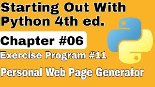 Starting Out With Python Chapter 6 Exercise Program 11 Personal Web Page Generator Python Program