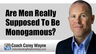 Are Men Really Supposed To Be Monogamous?